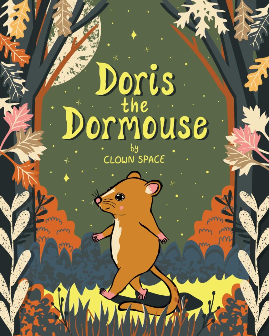 doris poster Doris The Dormouse, Brand New Show Alert!